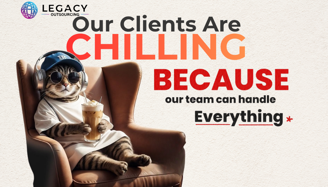 Our Clients Are CHILLING BECAUSE our team can handle Everything